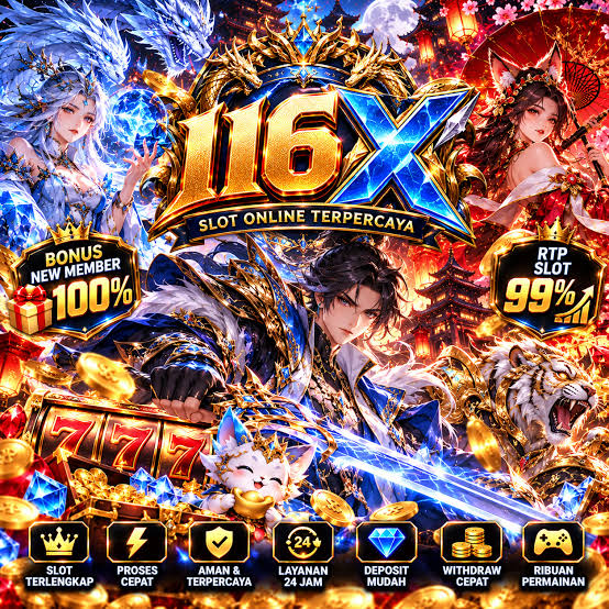 116X - 116X App Akun Aman Terbaru 🔥