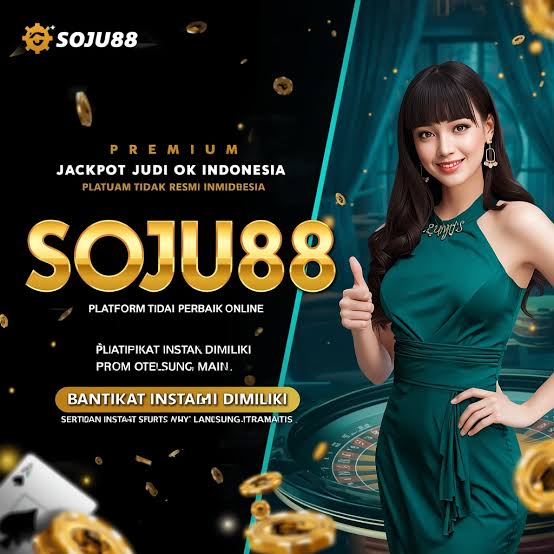 SOJU88 - Situs Resmi SOJU88 Daftar Akun & Aman